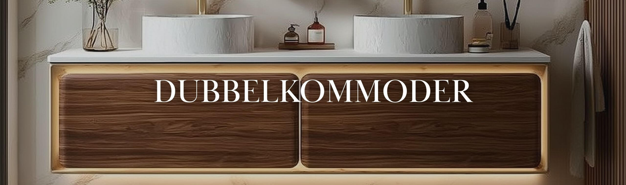 Dubbelkommoder