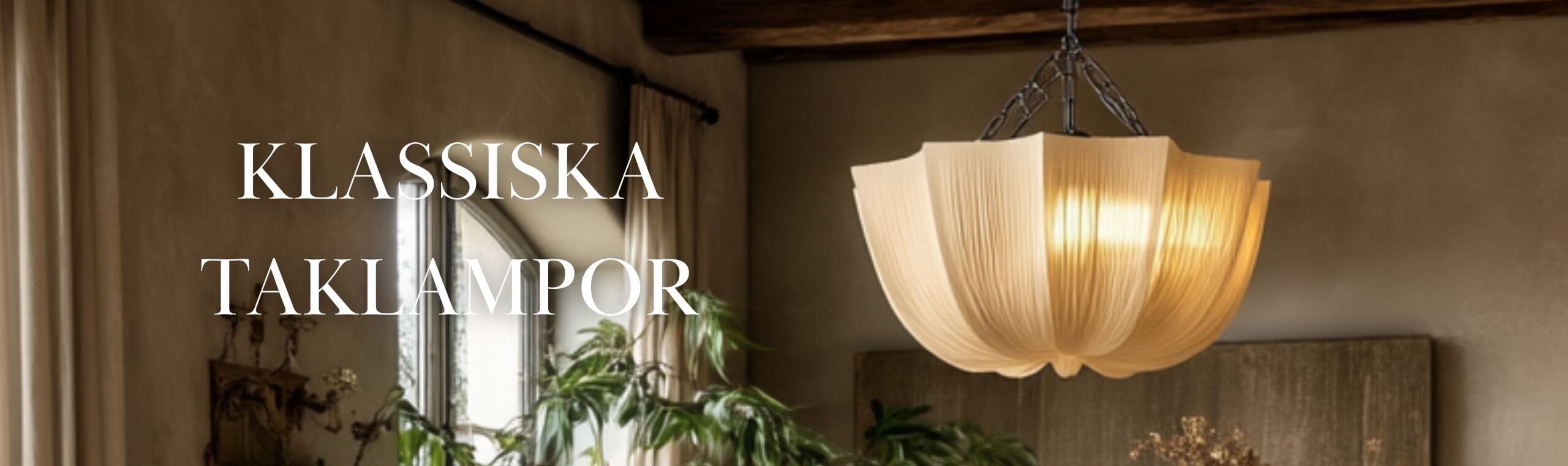 kategoribanner på ett urval av våra klassiska taklampor i sortimentet