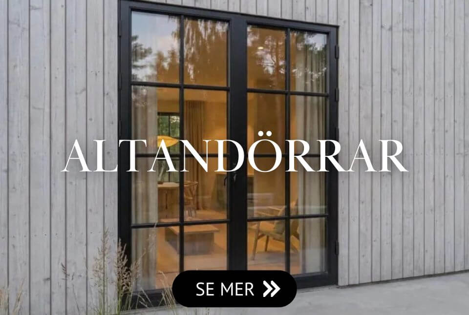 Altan- och fönsterdörrar i exklusiv design med möjlighet att skräddarsy efter din arkitektur