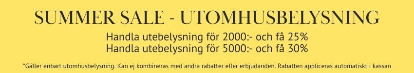 Summer sale är här! Fynda utebelysning med upp till 30% Summer sale är här! Fynda utebelysning med upp till 30%