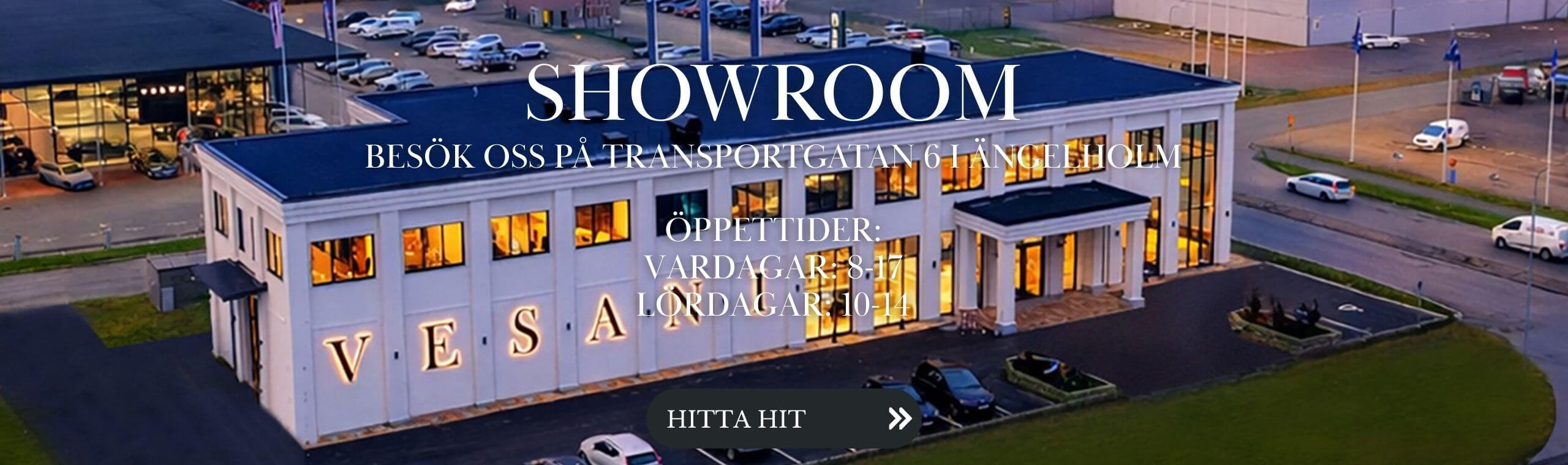 Besök vesanis nya showroom på Transportgatan 6 i Ängelholm Besök vesanis nya showroom på Transportgatan 6 i Ängelholm