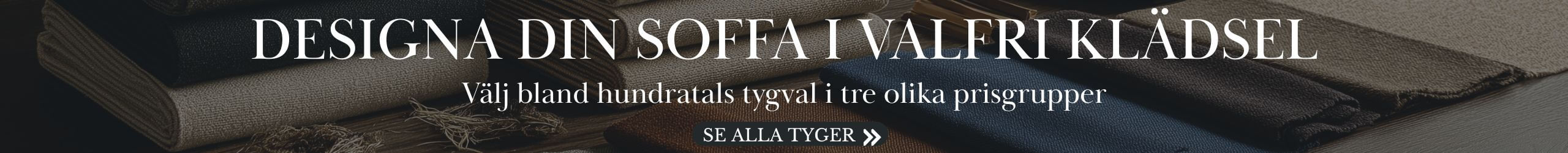 Se alla hundratals tygval f&ouml;r v&aring;ra soffkl&auml;dslar