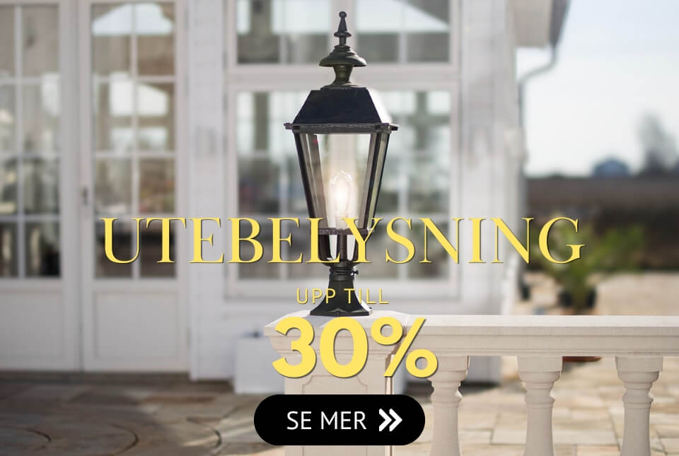 Klassisk och modern utebelysning för mysiga kvällar ute nu till 30% rabatt Klassisk och modern utebelysning för mysiga kvällar ute nu till 30% rabatt